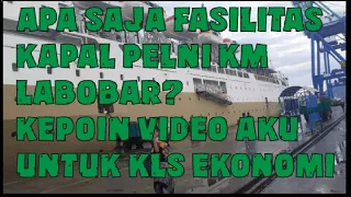 FASILITAS KAPAL PELNI KM LABOBAR KELAS EKONOMI TERNATE SURABAYA‼️