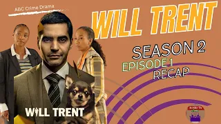 Binge Worthy TV Shows: Will Trent | Season 2 | Recap