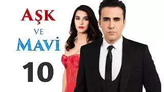 Любовь и Мави, 10 серия (Aşk ve Mavi) | Русская озвучка
