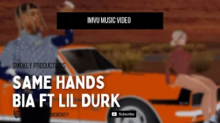 Same Hands - Bia Ft Lil Durk. IMVU MUSIC VIDEO