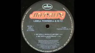 Lidell Townsell & M.T.F. ● Get With You (acapella)