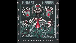 Johnny Voodoo   Raw Trash Blues 1