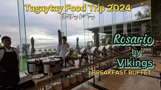 Tagaytay Breakfast Buffet | Rosario by Vikings | Tagaytay Food Trip 2024 | EatPrayLoveTravel