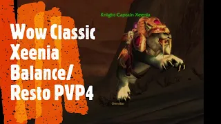 Wow Classic Xeenia Balance/Resto PVP4