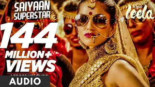 Saiyaan Superstar' (Audio) | Sunny Leone | Tulsi Kumar | Ek Paheli Leela