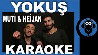 HEİJAN - MUTİ - YOKUŞ / ( Karaoke )  / Sözleri / Lyrics / Fon Müziği /Beat / COVER