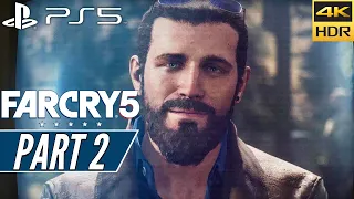 FAR CRY 5 (PS5) Walkthrough Gameplay 4K HDR [PART 2] JOHN SEED - No Commentary
