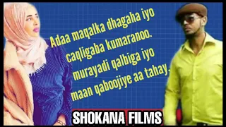 ABDIKHALIQ IYO FARXIYA FISKA: HEESTII MAAN QABOOJISO | OFFICIAL LYRICS BY HD SHOKANA FILMS.