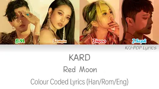 KARD (카드) - Red Moon Colour Coded Lyrics (Han/Rom/Eng)