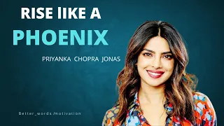 Rise Like A Phoenix | Priyanka Chopra Jonas | Better Words