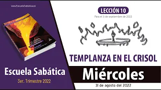 Escuela Sabática | Miércoles 31 de agosto del 2022 | Lección Adultos