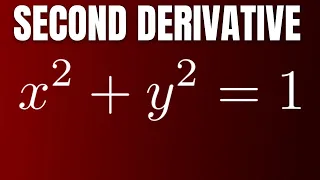 Find the Second Derivative using Implicit Differentiation with the Unit Circle x^2 + y^2 = 1