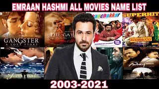 Emraan Hashmi all movies name list|Emraan Hashmi all films|2003-2021|Bollywood filmography