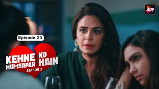 KEHNE KO HUMSAFAR HAIN SEASON 2 - Episode 23  - Ronit Bose Roy, Mona Singh, Gurdeep Kohli