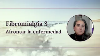 Guía de Autoayuda para Fibromialgia. Parte 3