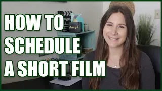 How to Schedule a Short Film