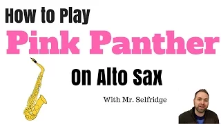Pink Panther Tutorial on ALTO SAX