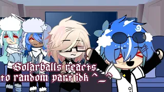 Solarballs react to random part idk//read description//Gacha club