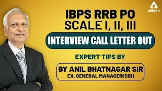 Do's and Don'ts  of  RRB PO Scale I,II and III Interview by Anil Bhatnagar Sir(Ex SBI GM)