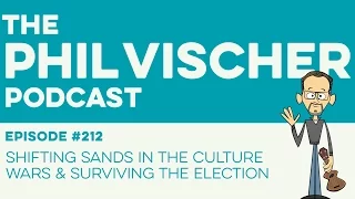 Episode 212: Shifting Sands in the Culture Wars & Surviving the Election