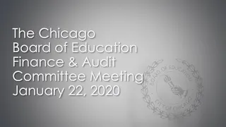 Chicago Board of Education Finance & Audit Committee Meeting January 22, 2020