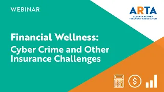 ARTA Financial Wellness Webinar: Cyber Crime and Other Insurance Challenges
