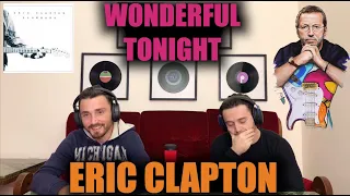 ERIC CLAPTON - WONDERFUL TONIGHT | TRUE LOVE!!! | FIRST TIME REACTION