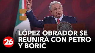 López Obrador se reunirá con Petro y Boric en su gira por Colombia y Chile