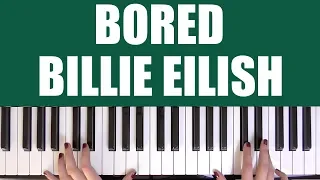 HOW TO PLAY: BORED - BILLIE EILISH