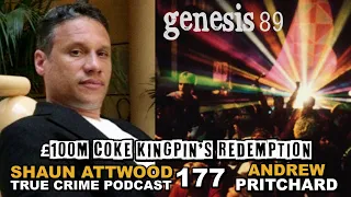 £100m Coke Kingpin's Redemption: Andrew Pritchard | True Crime Podcast 177