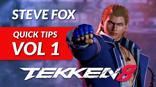 Tekken 8 - Steve Fox Quick TIPS Vol. 1