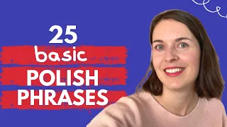 25 basic Polish words and phrases you need to know