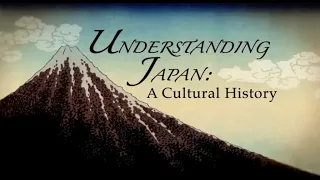 The Great Courses - Understanding Japan: A Cultural History (Part 1)