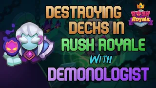 Rush Royale - How to DESTROY decks with Demonologist!