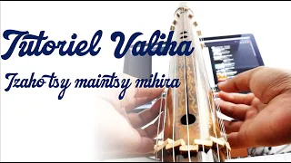 Tutoriel Valiha  -  Izaho tsy maintsy mihira - Rado Fentsu