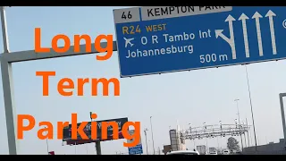 Long Term Parking New Location Guide Johannesburg international Airport O.R Tambo