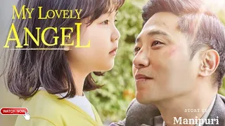 My Lovely Angel 2021|Drama|explained in Manipuri|movie explain Manipuri|film explain|movie explained