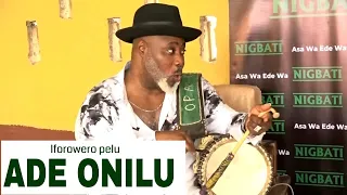 Ifioroweoro pelu Ade Onilu To lulu fun Ayuba ati Ebenezer Obey Nigbakanri (FULL INTERVIEW)