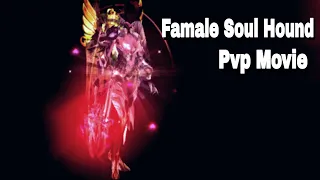 Pvp Movie Female Soul Hound  - Scryde OBT x800  Lineage 2