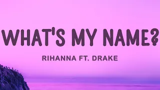 Rihanna - What's My Name? ft. Drake