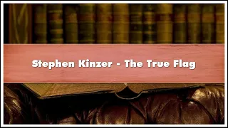 Stephen Kinzer - The True Flag Audiobook