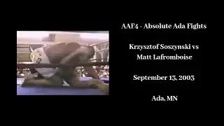 Krzysztof Soszynski vs Matt Lafromboise - Absolute Ada Fights 4 - September 2003