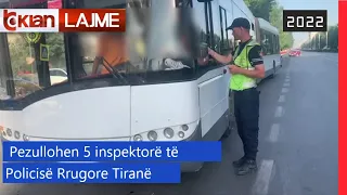 Tv Klan - Pezullohen 5 inspektorë të Policisë Rrugore Tiranë