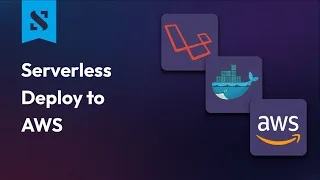 Deploy a Serverless Laravel App to AWS Fargate