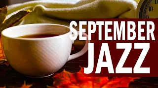 September Jazz 🎶 Chilly Fall Jazz & Elegant Bossa Nova to relax, study and work