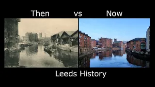 Leeds City Centre - Then vs Now Comparison - Leeds History #2