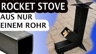 Rocket Stove aus nur einem Rohr - DIY Raketenofen