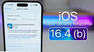 iOS 16.4 (b) Security Response - What's New?