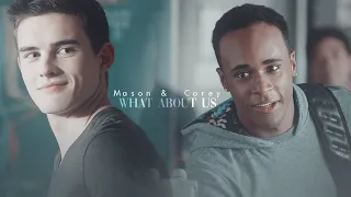 mason & corey | what about us