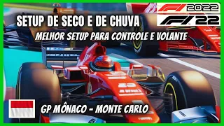 F1 22 - MELHOR SETUP DE SECO E CHUVA - GP MÔNACO MONTE CARLO - F1 2022 - #AndréLéoShark